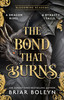 Bond That Burns [HB Special Edition]: The new and hottest, MUST-READ dark academia, enemies-to-lovers fantasy romance, with dragons and vampires! (Bloodwing Academy, Book 2)