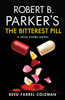 Robert B. Parker's The Bitterest Pill