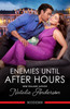Enemies Until After Hours