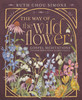 Way of the Wildflower: Gospel Meditations to Unburden Your Anxious Soul