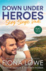 Down Under Heroes: Sexy Single Dads/Single Dad's Triple Trouble/Rescued By The Single Dad Doc/A Wedding For The Single Dad