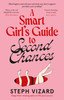 Smart Girl's Guide to Second Chances