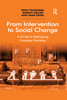 From Intervention to Social Change