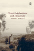 Travel, Modernism and Modernity