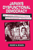 Japan's Dysfunctional Democracy: The Liberal Democratic Party and Structural Corruption