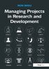 Managing Projects in Research and Development