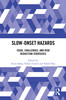 Slow-Onset Hazards