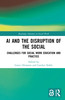 AI and the Disruption of the Social
