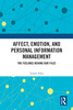 Affect, Emotion, and Personal Information Management