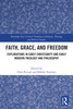 Faith, Grace, and Freedom
