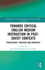 Towards Critical English Medium Instruction in Post-Soviet Contexts