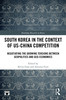 South Korea in the Context of US-China Competition
