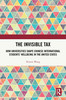 Invisible Tax