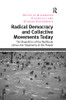 Radical Democracy and Collective Movements Today