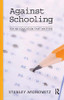 Against Schooling