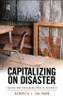 Capitalizing on Disaster