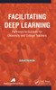 Facilitating Deep Learning