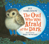 Owl Who Was Afraid of the Dark