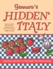 Gennaro's Hidden Italy: Regional Recipes To Treasure For Generations