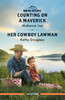 Counting On A Maverick/Her Cowboy Lawman