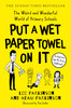 Put a Wet Paper Towel On It: The Weird and Wonderful World of Primary Schools