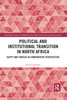 Political and Institutional Transition in North Africa