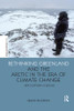 Rethinking Greenland and the Arctic in the Era of Climate Change
