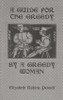 Guide For The Greedy: By A Greedy Woman