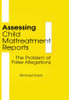 Assessing Child Maltreatment Reports