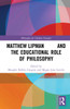 Matthew Lipman and the Educational Role of Philosophy