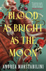 Blood as Bright as the Moon