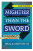 Mightier than the Sword