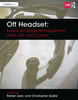 Off Headset: Essays on Stage Management Work, Life, and Career