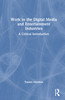 Work in the Digital Media and Entertainment Industries