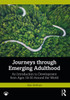 Journeys through Emerging Adulthood