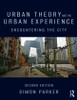 Urban Theory and the Urban Experience