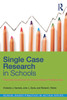 Single Case Research in Schools