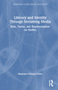 Literacy and Identity Through Streaming Media