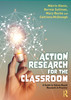 Action Research for the Classroom