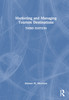 Marketing and Managing Tourism Destinations