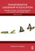 Transformative Leadership in Education