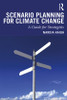 Scenario Planning for Climate Change
