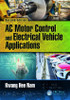 AC Motor Control and Electrical Vehicle Applications