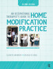 Occupational Therapist’s Guide to Home Modification Practice