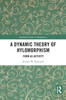 Dynamic Theory of Hylomorphism