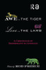 Awe for the Tiger, Love for the Lamb