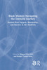 Black Women Navigating the Doctoral Journey