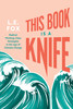 This Book Is a Knife