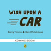 Wish Upon a Car
