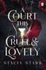 Court This Cruel and Lovely